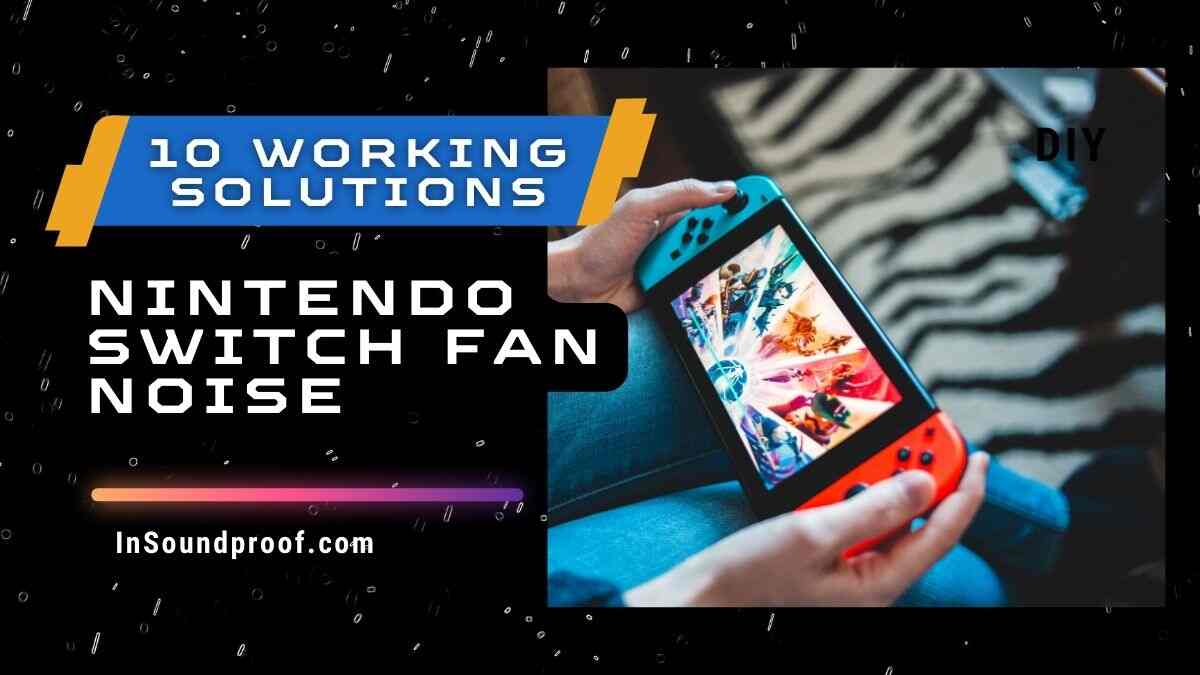 Nintendo Switch Fan Noise