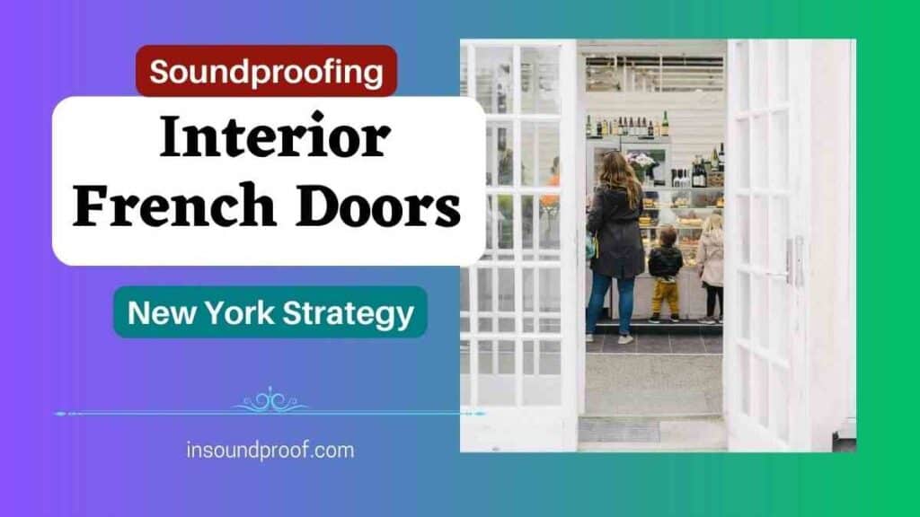 Soundproof Interior French Doors