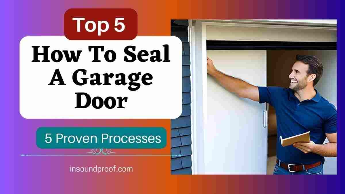 How To Seal A Garage Door