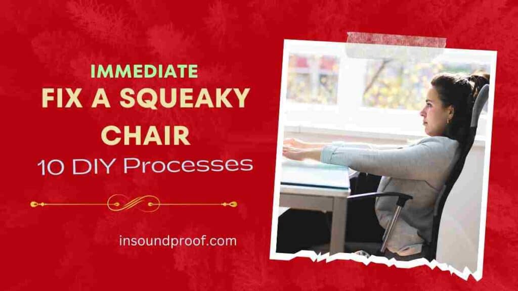 Fix a Squeaky Chair