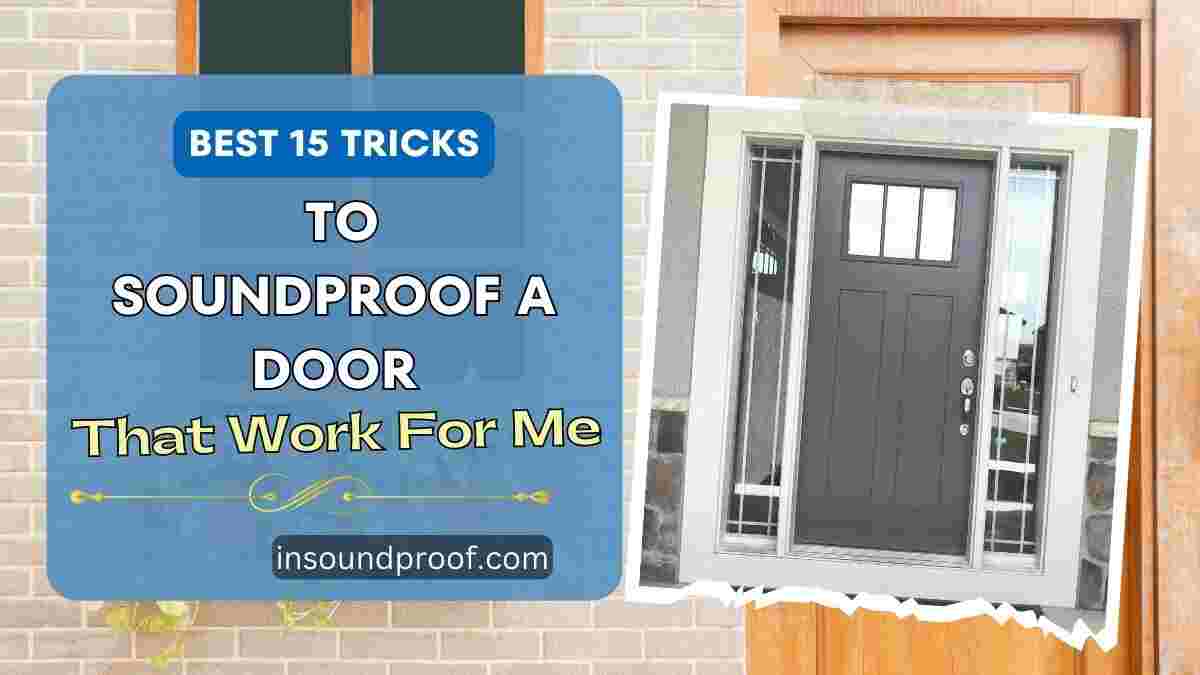 How to Soundproof a Door