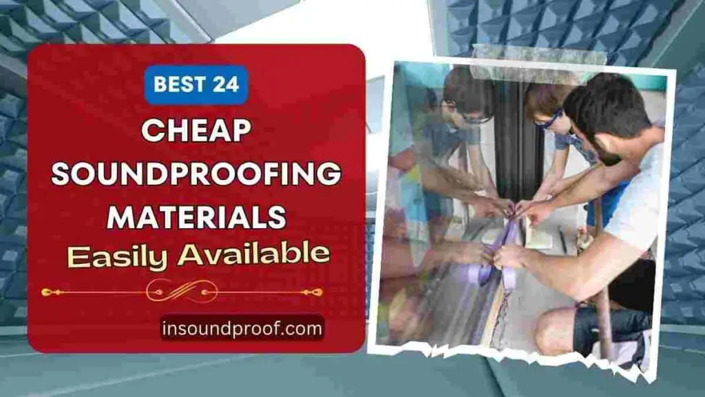 cheap Soundproofing Materials