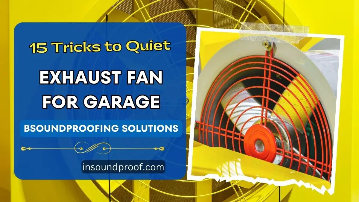 Quiet Exhaust Fan for Garage